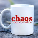 Chaos Coordinator ceramic mug