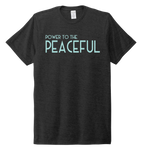 Power to the Peaceful t-shirt