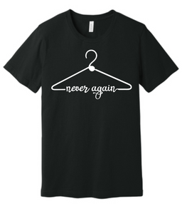 Pro Choice Never Again abortion rights t-shirt unisex