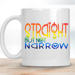 Straight but not narrow Pride Mug